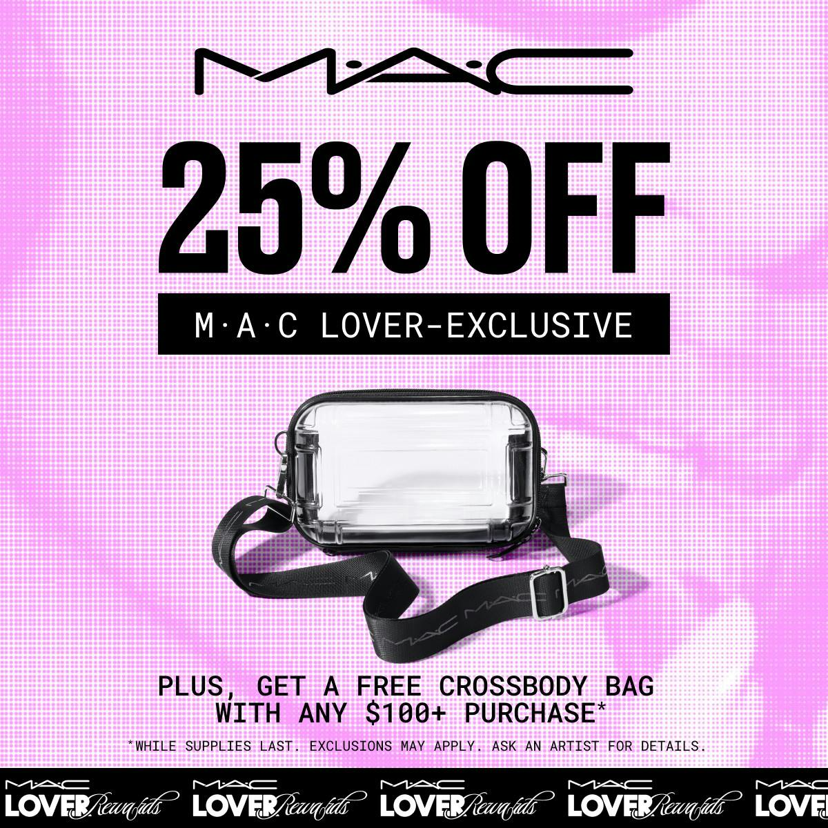 M.A.C LOVERS 25% off 